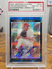 2002 Bowman Chrome XFractor Taylor Buchholz #400 Rookie Auto RC PSA 10 Pop 1