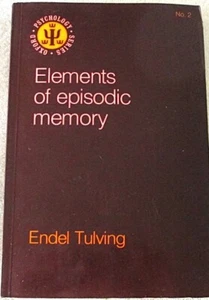 ELEMENTE DES EPISODISCHEN GEDÄCHTNISSES - ENDEL TULVING - 1. OXFORD PHYSKOLOGIE SERIE Nr. 2 - Bild 1 von 5