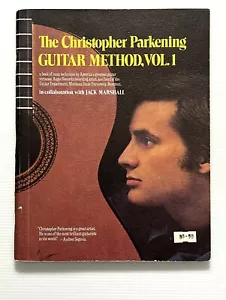 The Christopher Parkening Guitar Method Vol I Classical Guitar SC 1972 - Imagen 1 de 12