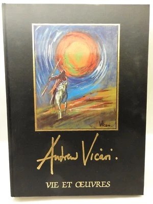 SIGNED Andrew Vicari: Vie Et Oeuvres Hardcover - Daniel Curzi Life and Works - Image 1 of 4