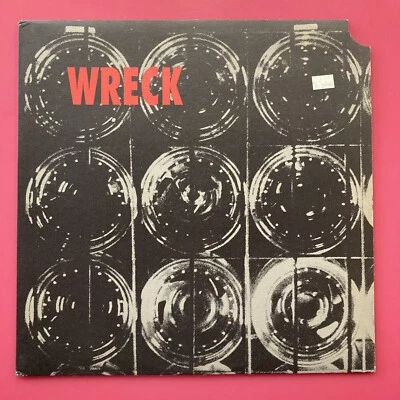 Wreck ‎– Wreck 12" EP Vinyl Industrial Hardcore Rock 1989 Play It Again Sam US x — 第 1/4 张图片