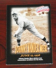 1997 Fleer Johnny Vander Meer "Million Dollar Moments" # 7 of 50 Cincinnati Reds