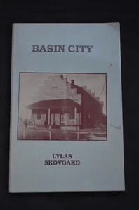 Basin City Lylas Skovgard Big Horn County Wyoming Western History - Imagen 1 de 1