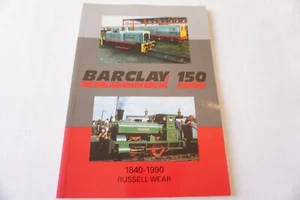 1840 - 1990 Barclay 150 libro de ferrocarril de Russell Wear en muy buen estado - Imagen 1 de 12