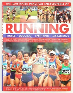 The Illustrated Practical Encyclopedia of Running by Elizabeth Hufton, 2009 #1c - Imagen 1 de 3