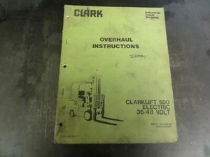 Clark Clarklift 500 Electric 36/48 Volt Overhaul Instructions Manual OH-377 - Picture 1 of 8