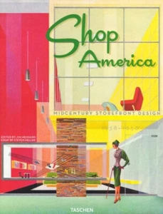 Shop America Midcentury storefront design - Steven Heller Jim Heimann - Taschen - Picture 1 of 7