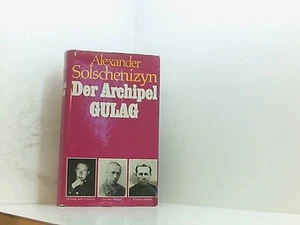 Der Archipel Gulag - Alexander Solschenizyn Alexander Solschenizyn: - Bild 1 von 1