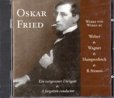 Oskar Fried ? Ein Vergessener Dirigent/A Forgotten Conductor (CD, Music & Arts)
