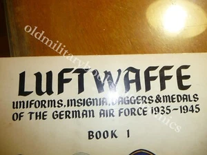 LUFTWAFFE UNIFORMS INSIGNIA DAGGERS & MEDALS OF THE GERMAN AIR FORCE 1935-1945 - Picture 1 of 4