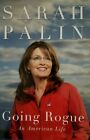 Going Rogue Sarah Palin First Edition Book Vice President Candidate Hc Book