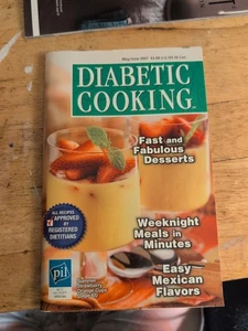 (Diabetic Cooking Magazine May/June 2007 Fast and Fabulous Desserts - Bild 1 von 1