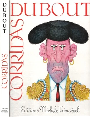 CORRIDAS Nombreux Dessins d'Albert DUBOUT & Lettre de Georges Brassens 1996 E.O. - Photo 1/4