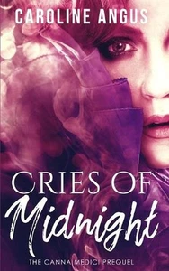 Cries of Midnight: The Prequel to the Canna Medici Series by Caroline Angus Bake - Imagen 1 de 1