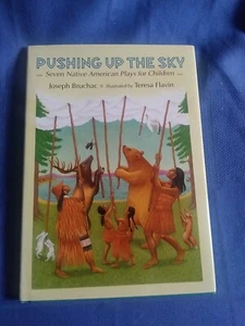 Pushing up the Sky: Seven Native American Plays fo New - Picture 1 of 2