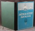 AMERICAN HISTORY PAINTING BOOK By Florence Orville Platt & Munk 1928