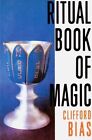 Ritual Book of Magic, Bias, Clifford