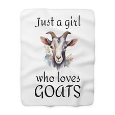 Just a girl who loves GOATS Sherpa Fleece Blanket