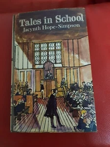 TALES IN SCHOOL By JACYNTH HOPE SIMPSON 1971 Hamish 1st Hardcover ILLUSTRATED - Picture 1 of 10