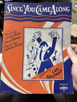 H 1931 Odd Artwork Sheet Music ‘SINCE YOU CAME ALONG’ by Leo Reisman - Image 1 of 2