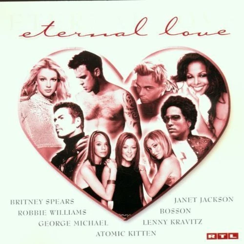 Eternal Love (2001, RTL) Robbie Williams, Atomic Kitten, Bosson, George M.. [CD] - Bild 1 von 1