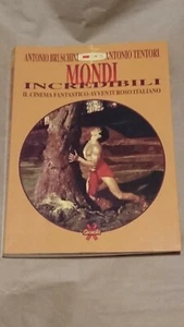 ANTONIO BRUSCHINI - ANTONIO TENTORI " MONDI INCREDIBILI " GRANATA PRESS 1994 - Picture 1 of 1
