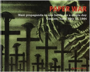 Paper War: Nazi Propaganda in One Battle, on a Single Day, Cassino, Italy, May.. - Bild 1 von 2