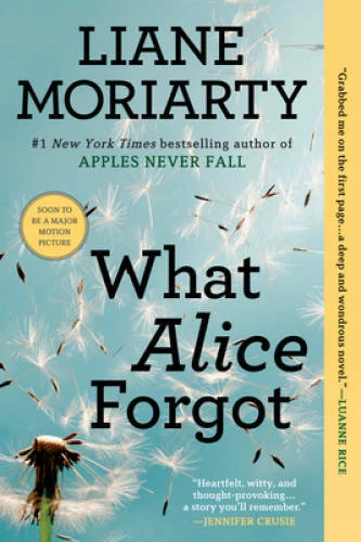 What Alice Forgot - Paperback By Moriarty, Liane - GOOD — 第 1/1 张图片