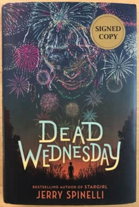 Dead Wednesday by Jerry Spinelli, 2021 hardcover+dj, 1st ed. 1st printing signed - Picture 1 of 9