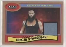 2018 WWE TOPPS "BRAUN STROWMAN" BRONZE INSERT MAT RELIC CARD -V/Good Condition  