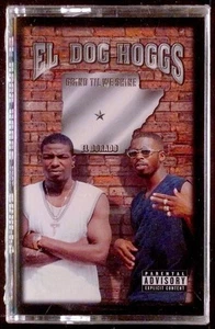 El Dog Hoggs – Grind Til We Shine CASSETTE G-FUNK GANGSTA RAP 1999 SEALED OOP - Foto 1 di 2