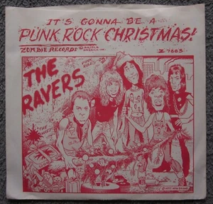 CHRISTMAS 7" Vinyl 45: THE RAVERS "(It's Gonna Be A) Punk Rock Christmas" ©1977 - Picture 1 of 3