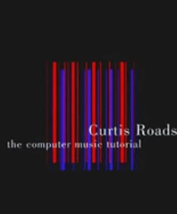 The Computer Music Tutorial Paperback Curtis Roads - Imagen 1 de 2