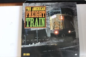 The American Freight Train von Jim Boyd, neu, Hardcover mit DJ (616) - Bild 1 von 2