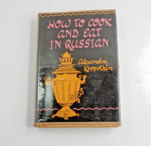 Russian Cookbook How To Cook & Eat in Russia Princess Alexandra Kropotkin 1947 - Bild 1 von 17