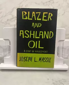 Blazer and Ashland Oil by Joseph L. Massie (RARE SIGNED) (1960, Hardcover) - Picture 1 of 7