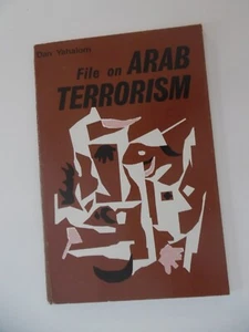 FILE ON ARAB TERRORISM - BY DAN YAHALOM 1973 BOOKLET - RARE - Picture 1 of 1