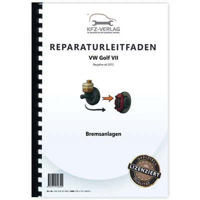 VOLKSWAGEN AG VW Golf 7 tipo 5G/AU dal 2012 impianti frenanti sistema frenante manuale officina