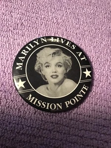 Rare...Vintage Marilyn Monroe Lives at Mission Pointe Pinback Button. - Picture 1 of 2