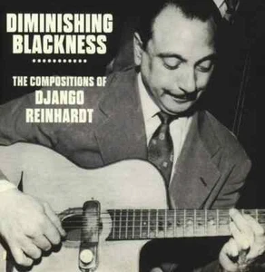 Diminishing Blackness - The Compositions Of Django Reinhardt (3CD) Box Set NEW - Bild 1 von 2