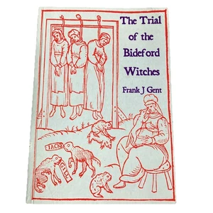 The Trial of the Bideford Witches Frank J Gent SIGNED 2002 Paperback - Imagen 1 de 22