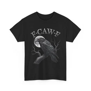 Black Crow, F-Caw-F Shirt, Crow Moon Gothic Shirt S-5XL - Picture 1 of 4
