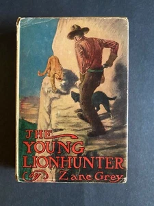 The Young Lionhunter, by Zane Grey - 1911 - Reprint Edition, Hardcover Book DJ - Picture 1 of 12