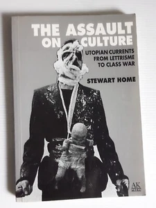 The Assault on Culture Utopian Currents from Lettrisme to class war Stewart Home - Picture 1 of 16