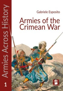 Armies of the Crimean War (Armies Across History) [paperback] Esposito, Gabriele - Picture 1 of 1