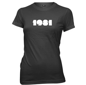 1981 Año Cumpleaños Aniversario Mujer Damas Divertido Eslogan Camiseta - Imagen 1 de 7