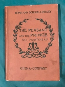Book The Peasant & The Prince Harriet Martineau. Ginn & Company Boston, MA 1895 - Bild 1 von 7