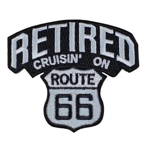 Route 66 Applique Patch - Retired Cruisin' on Rt. 66 Embroidered Badge 3-1/8" - Picture 1 of 1