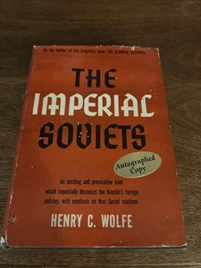 The Imperial Soviets / Henry C. Wolfe - 1940 - Signed HC/DJ - 1st Edition - Imagen 1 de 11