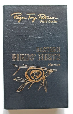 EASTERN BIRDS' NESTS, ROGER TORY PETERSON Field Guide EASTON PRESS w. Book Plate - Image 1 of 4